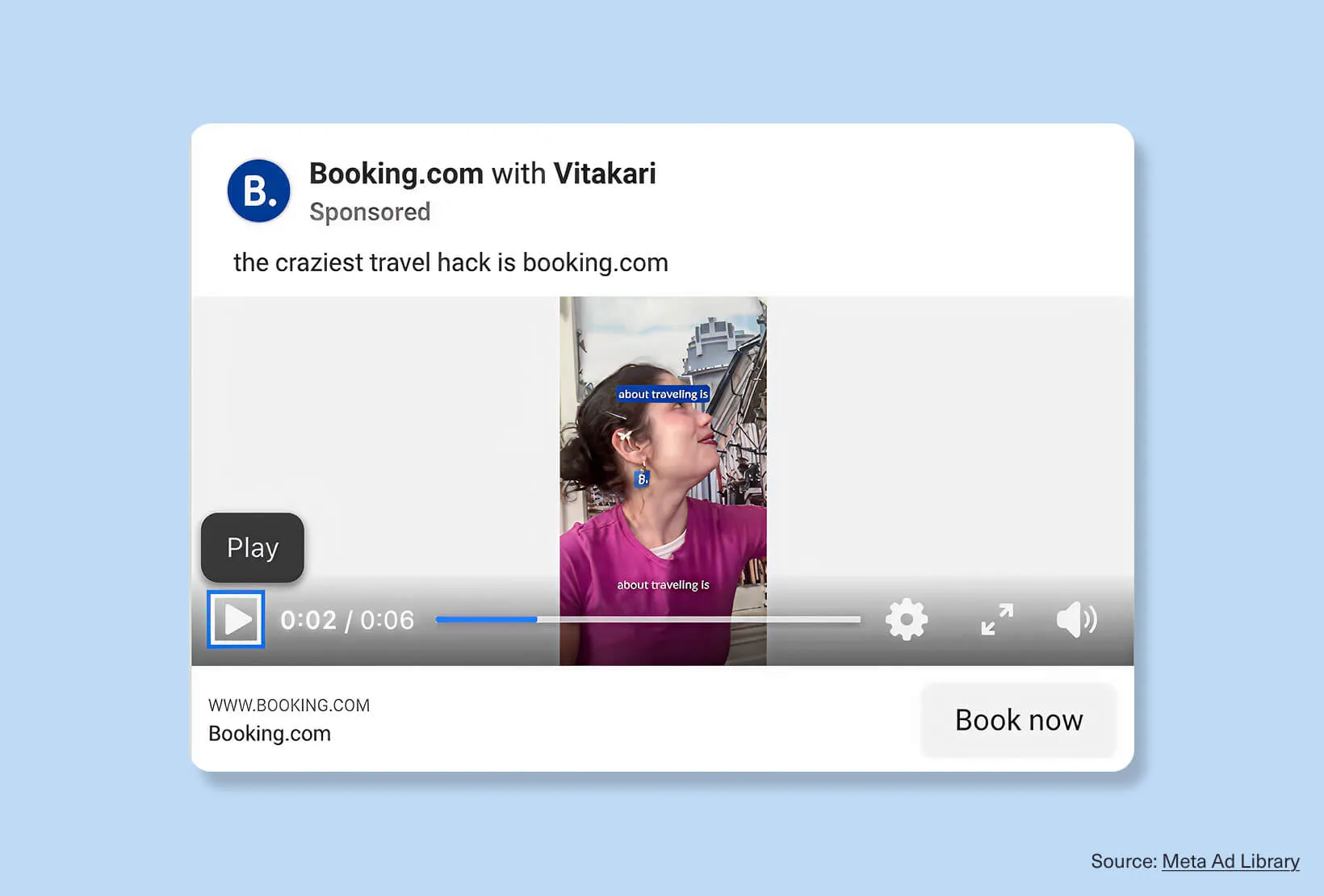 Booking.com Facebook video ad example featuring creator-style travel content with travel hack copy and a Book Now CTA.