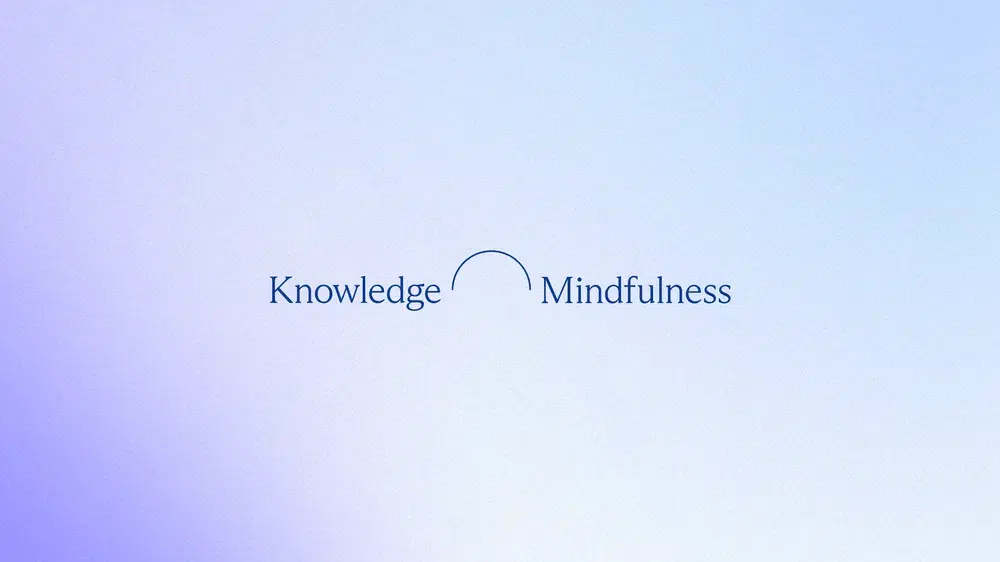 Minimalist design with a soft gradient background featuring the words 'Knowledge' and 'Mindfulness' connected by a curved line, symbolizing balance and harmony between intellect and awareness.
